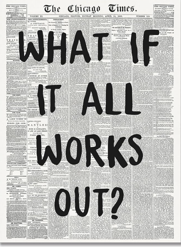 What if it all works out